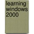 Learning Windows 2000