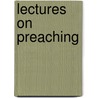 Lectures On Preaching by Matthew Simpson