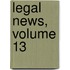 Legal News, Volume 13