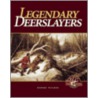 Legendary Deerslayers door Robert Wegner
