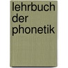 Lehrbuch Der Phonetik by Otto Jespersen