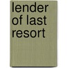 Lender of Last Resort by Katharina Stasch
