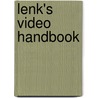 Lenk's Video Handbook door John D. Lenk