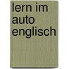 Lern Im Auto Englisch door Penton Overseas Inc