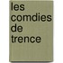 Les Comdies de Trence