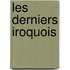 Les Derniers Iroquois