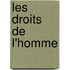 Les Droits de L'Homme