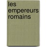 Les Empereurs Romains door Jules Zeller