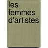 Les Femmes D'Artistes door Alphonse Daudet