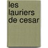 Les Lauriers De Cesar