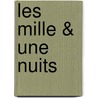 Les Mille & Une Nuits door Jules Gabriel Janin