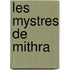 Les Mystres de Mithra