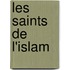 Les Saints de L'Islam