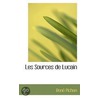 Les Sources De Lucain door Rene Pichon