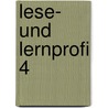 Lese- und Lernprofi 4 by Unknown