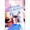 Less Crime For Bonnie door James Greeneville Arrington