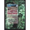 Lessons From Amazonia by Ro Bierregaard