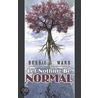 Let Nothing Be Normal by Bobbie G. Ward