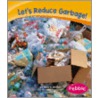 Let's Reduce Garbage! door Sara Elizabeth Nelson