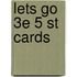 Lets Go 3e 5 St Cards