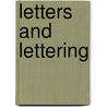 Letters And Lettering by Frank Chouteau Brown