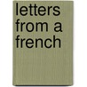 Letters From A French by Charles Whittingham