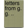 Letters From G. G. .. door Onbekend