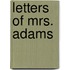 Letters Of Mrs. Adams