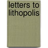 Letters To Lithopolis by O. Henry