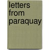 Letters from Paraquay by John Constanse Davie