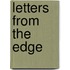 Letters from the Edge