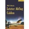 Letzter Abflug Calden door Wolf S. Dietrich