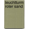 Leuchtturm Roter Sand by Unknown