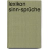 Lexikon Sinn-Sprüche door Ernst Lautenbach