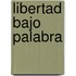 Libertad bajo palabra