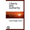Liberty And Authority door Lord Hugh Cecil