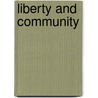 Liberty And Community door Robert C. Vipond