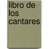 Libro de Los Cantares door Qui Antonio Manuel