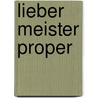 Lieber Meister Proper door Jürgen Sprenzinger