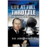 Life At Full Throttle door Sir John Treacher