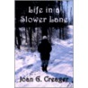 Life In A Slower Lane door Joan G. Creager