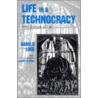 Life In A Technocracy by Howard P. Segal