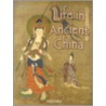 Life In Ancient China door Paul Challen