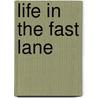 Life in the Fast Lane door Ripley Entertainment