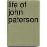 Life of John Paterson door Thomas Egleston