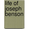 Life of Joseph Benson door Onbekend