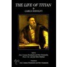 Life of Titian - Ppr. door Carlo Ridolfi