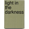 Light in the Darkness door William Allred