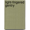 Light-Fingered Gentry door Anonymous Anonymous