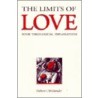 Limits of Love - Ppr. by Gilbert Meilaender